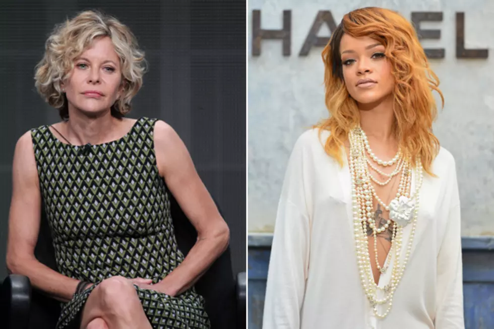 Meg Ryan + Rihanna Are Apparently Super Unapproachable