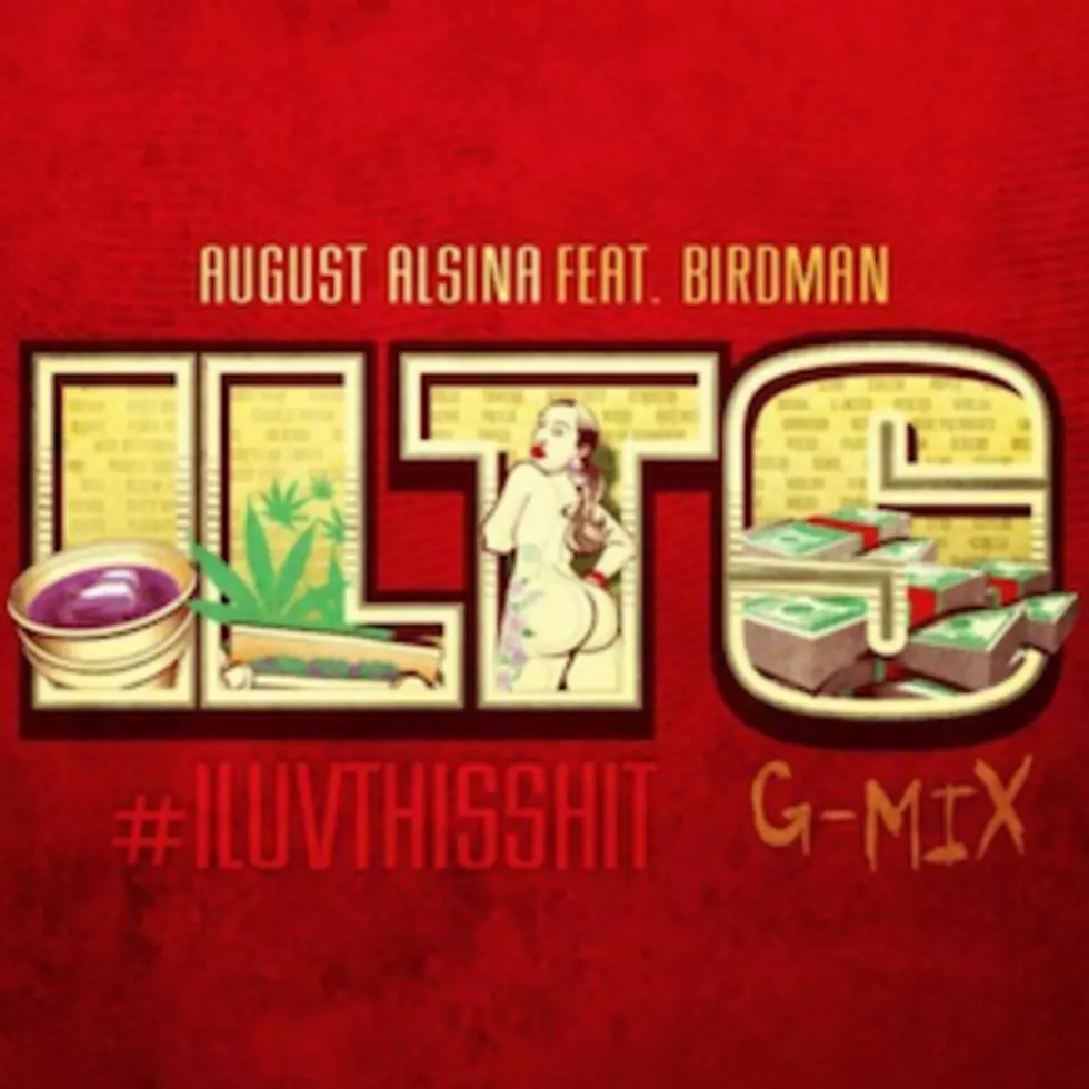 August Alsina Gets G&#8217;d Up on &#8216;I Luv This S&#8212;&#8216; Remix Featuring Birdman