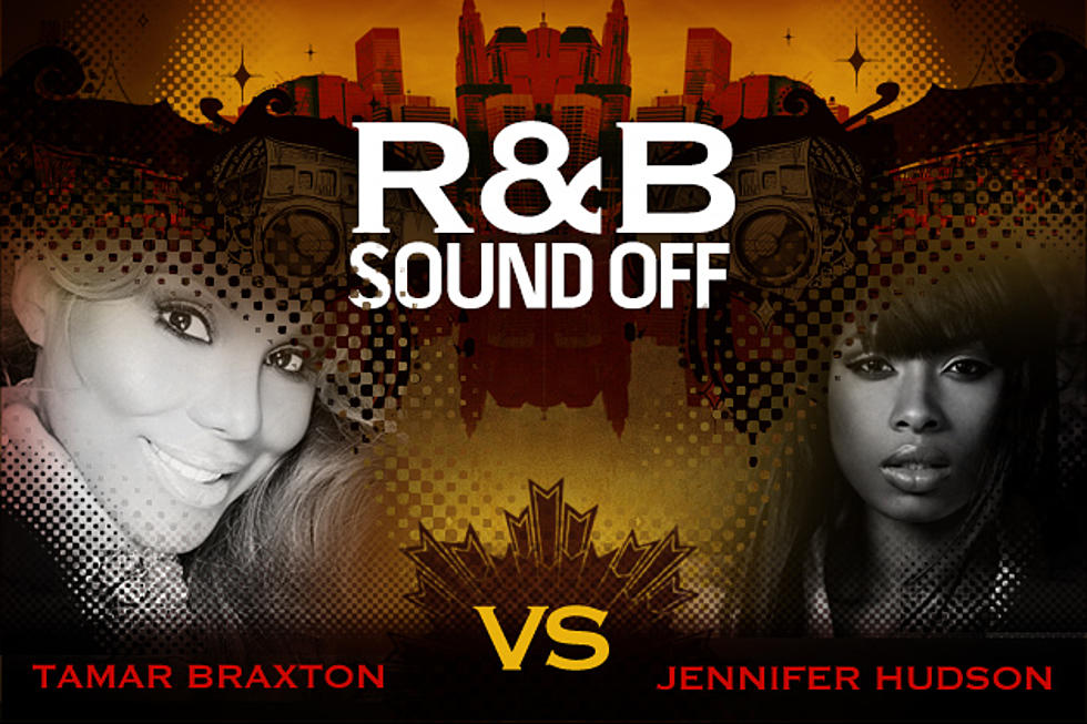 Tamar Braxton vs. Jennifer Hudson – R&B Sound Off