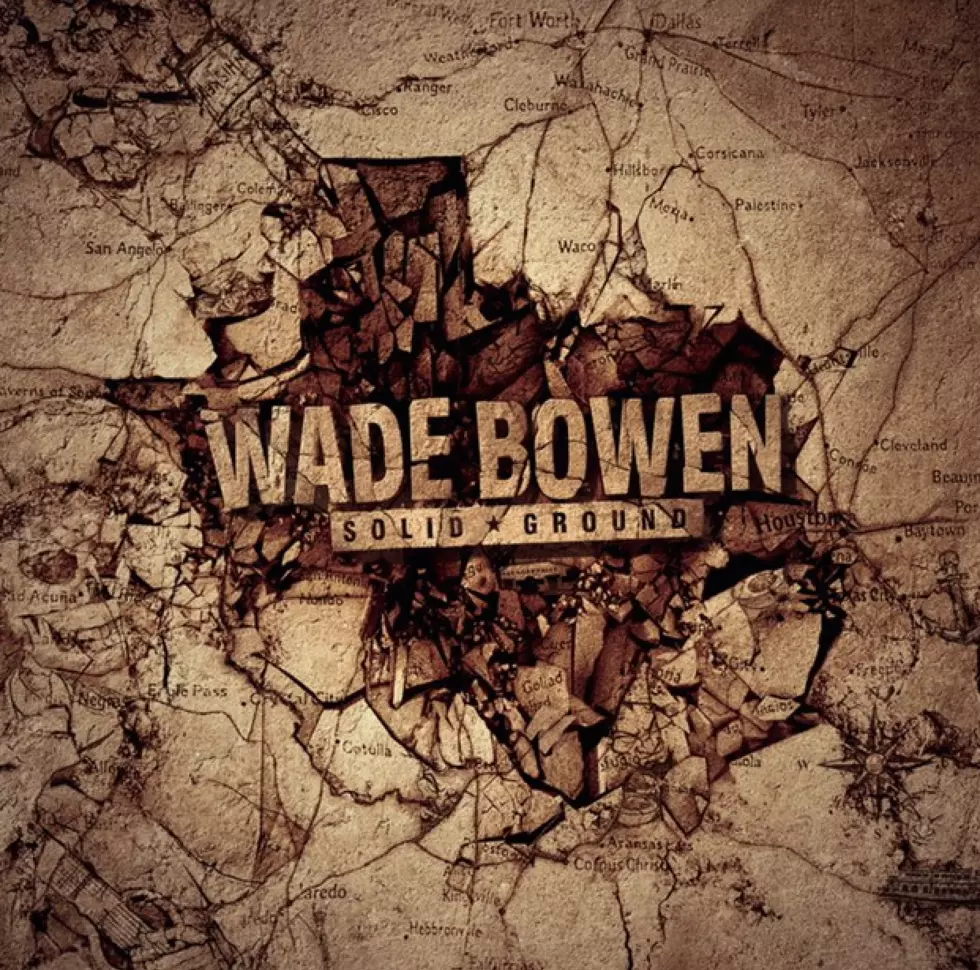 The Latest on Wade Bowen&#8217;s &#8216;Solid Ground,&#8217; Plus Hear &#8216;Day of the Dead&#8217;