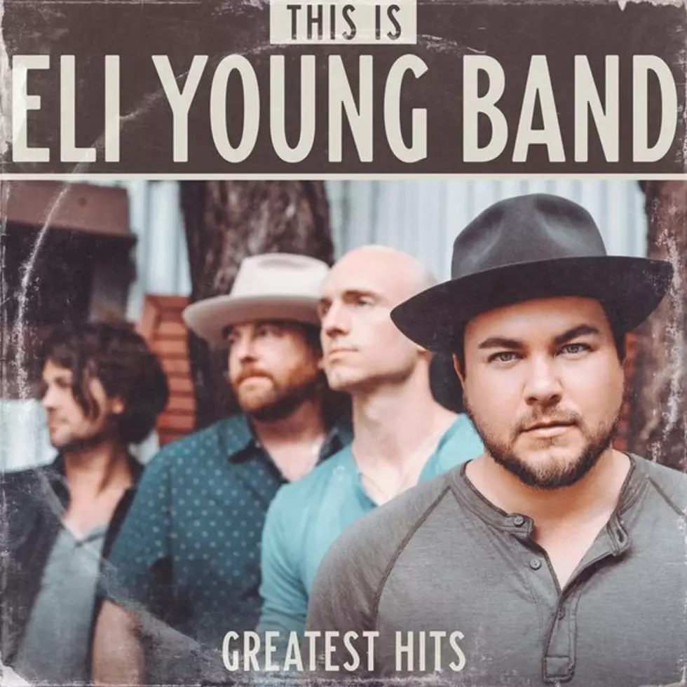 Eli Young Band Reveal Greatest Hits Album is Coming