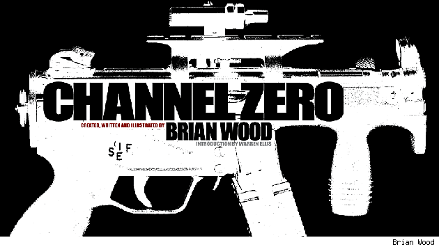Channel Zero by Brian Wood