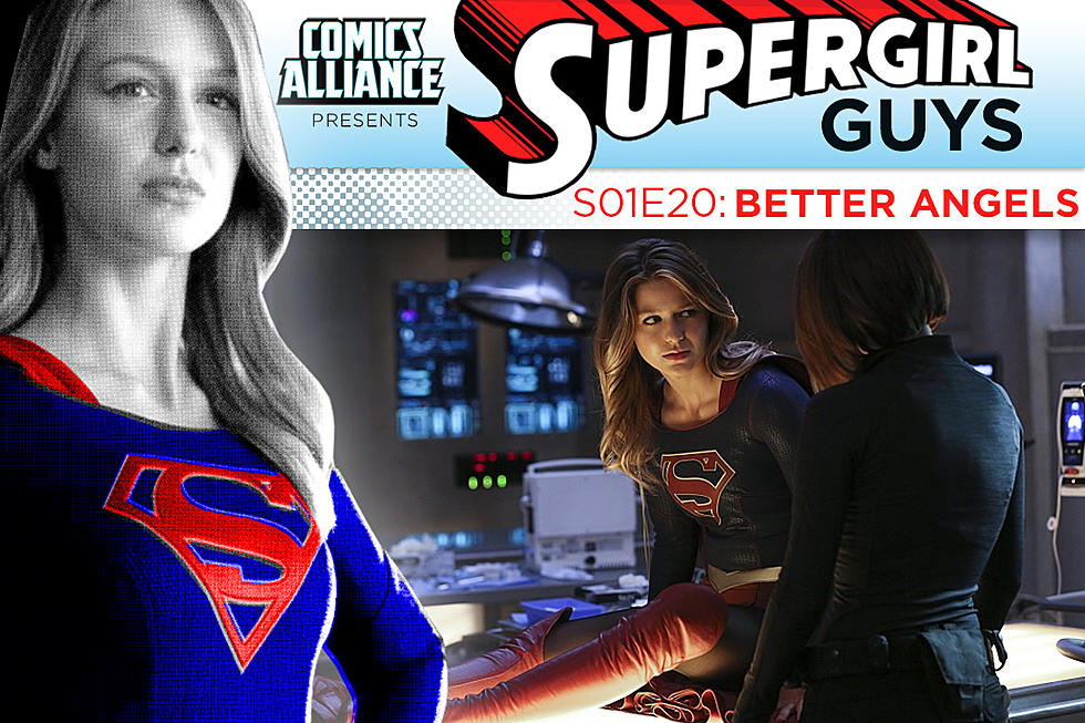 ‘Supergirl’ Analysis: Season 1 Episode 20: 'Better Angels'
