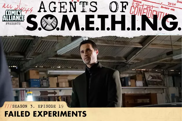 Agents of SHIELD Post-Show Analysis Season 3, Episode 19: &#8216;Failed Experiments&#8217;