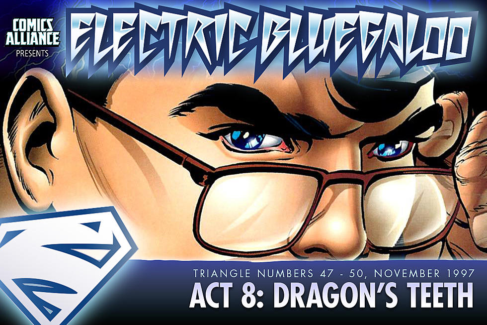 Electric Bluegaloo, Act 8: The Dragon's Teeth