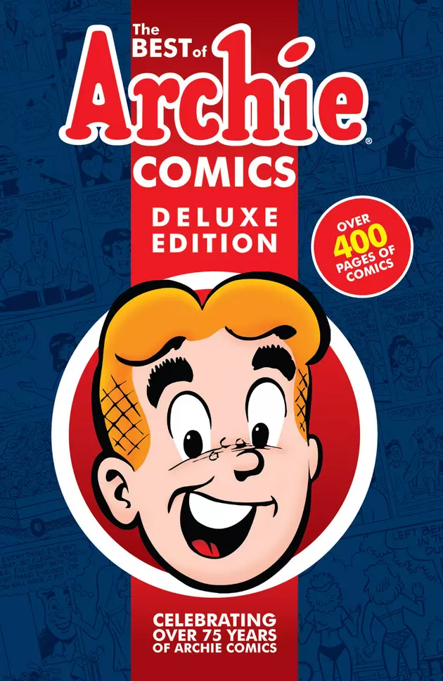 &#8216;The Best Of Archie Comics&#8217; Gets A Deluxe Hardcover Treatment [Preview]