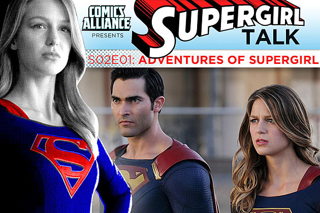 &#8216;Supergirl&#8217; Post-Show Analysis: Season 2 Episode 1: &#8216;The Adventures of Supergirl&#8217;