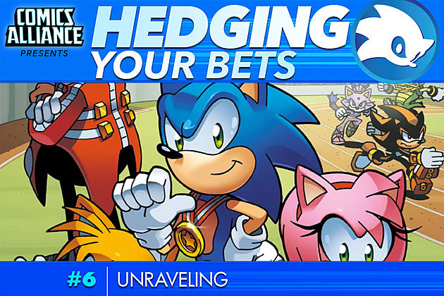 Hedging Your Bets #6: Unraveling