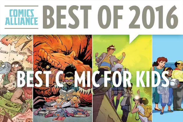 ComicsAlliance&#8217;s Best Of 2016: The Best Comics For Kids