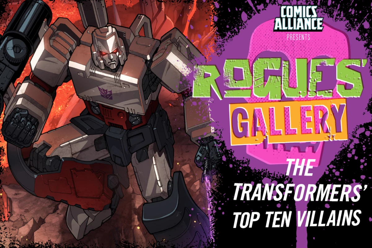 Rogues Gallery The Transformers Top Ten Villains