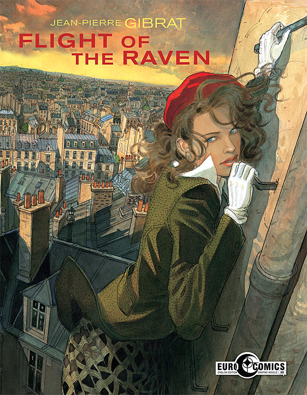 La Resistance Lives On In &#8216;Flight of the Raven&#8217; by Jean-Pierre Gibrat [Exclusive Preview]