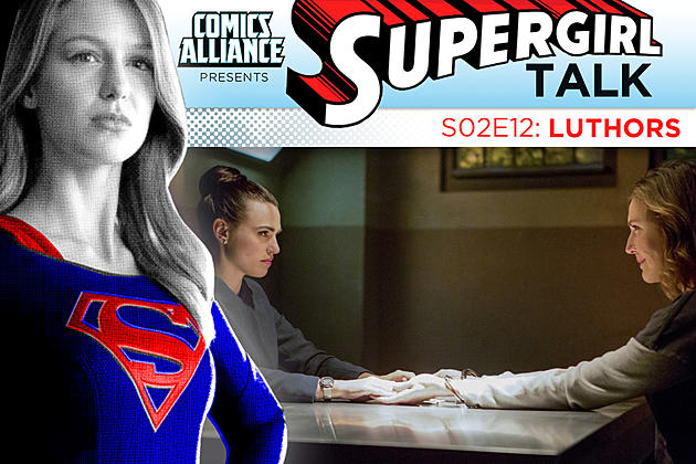 ‘Supergirl’ Post-Show Analysis: Season 2 Episode 12: ‘Luthors’