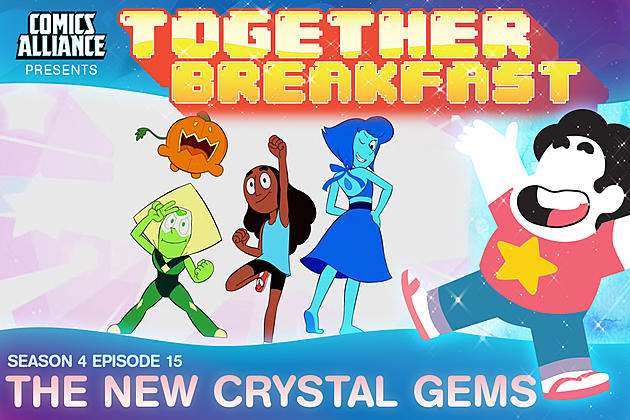 ‘Steven Universe’ Post-Show Analysis: Season 4, Episode 15: ‘The New Crystal Gems’