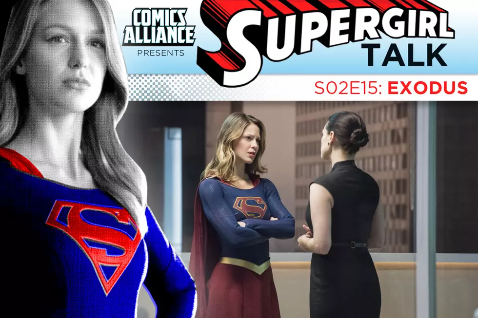 'Supergirl' Post-Show Analysis: Season 2 Episode 15: 'Exodus'