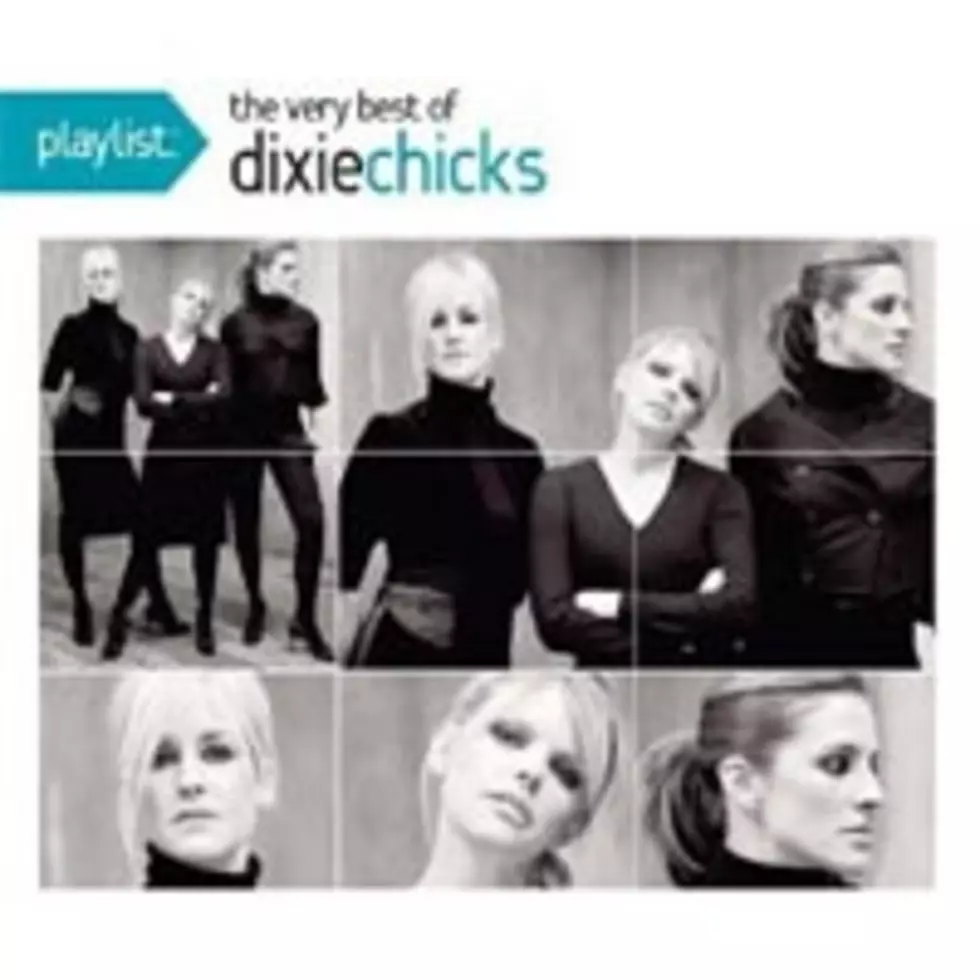Dixie Chicks Release Their &#8216;Very Best&#8217;