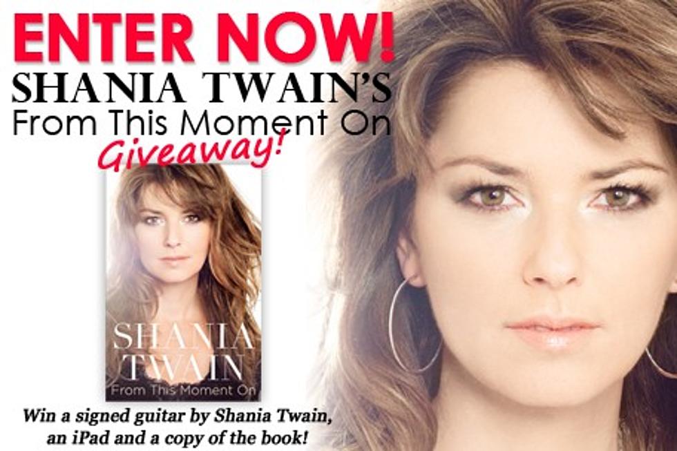 Shania Twain, &#8216;From This Moment On&#8217; Giveaway