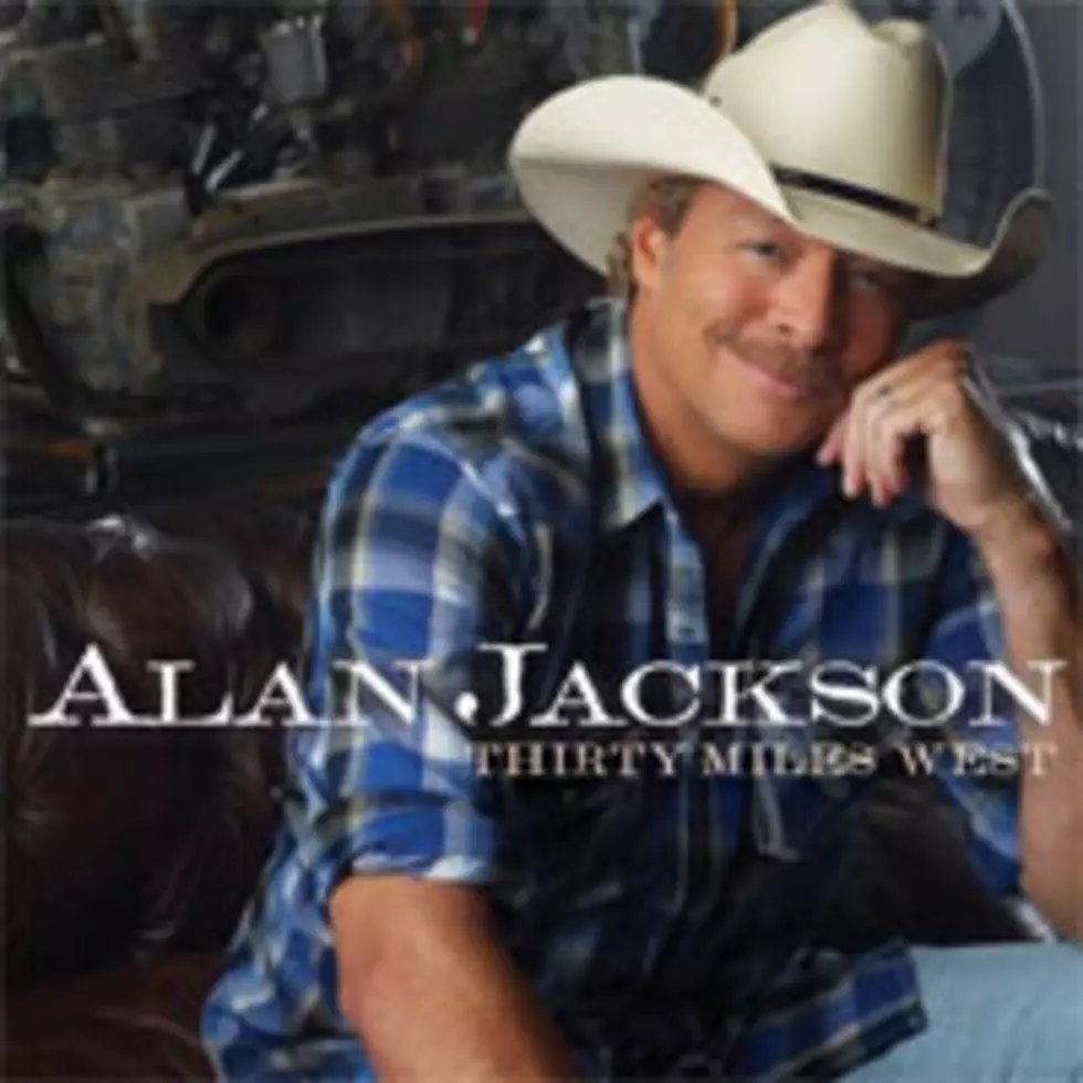 Alan Jackson, &#8216;Thirty Miles West&#8217; Album Details Revealed