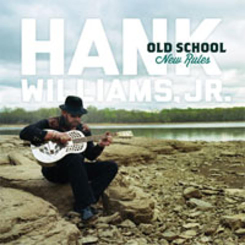 Hank Williams Jr., ‘Old School, New Rules’ Album Due July 10