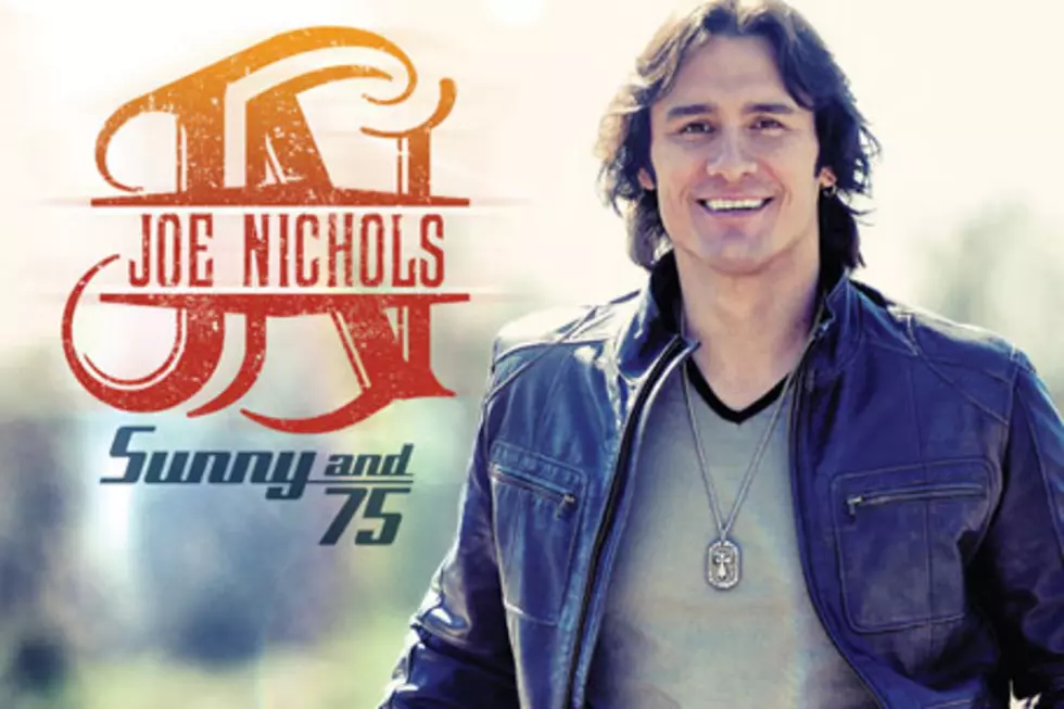 Joe Nichols, &#8216;Sunny and 75&#8242; &#8211; Exclusive Song Premiere