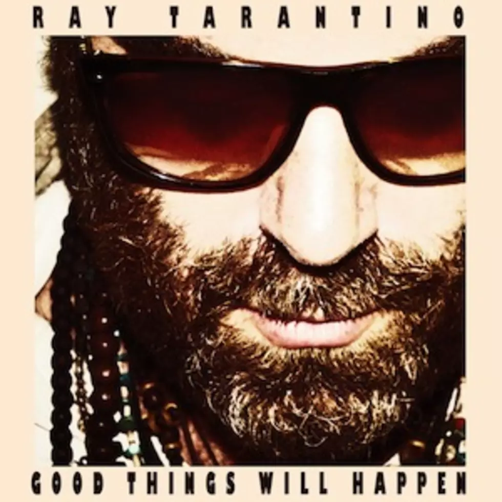 Ray Tarantino Releases &#8216;Good Things Will Happen&#8217;