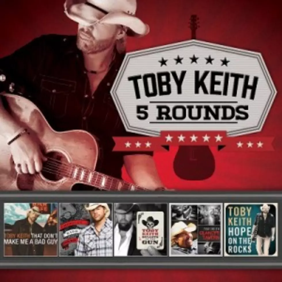 Toby Keith Going &#8216;5 Rounds&#8217; With New CD Set