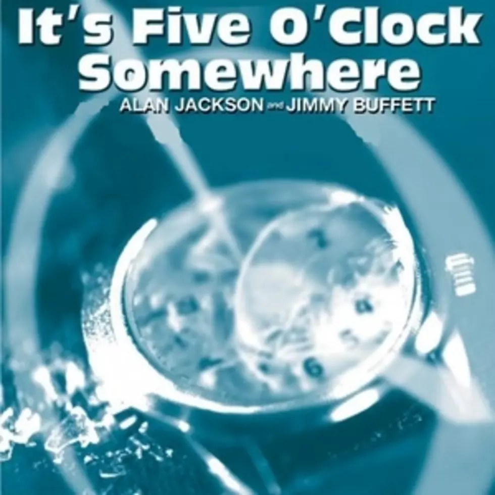 12 Years Ago: Alan Jackson, Jimmy Buffett Hit No. 1 With &#8216;It&#8217;s Five O&#8217;Clock Somewhere&#8217;