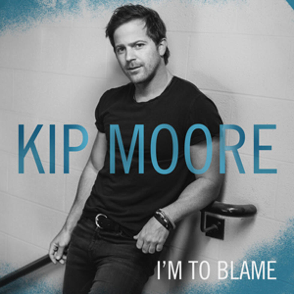 Kip Moore Releases New Single, &#8216;I&#8217;m to Blame&#8217; [LISTEN]