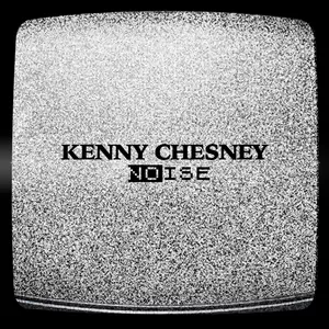 Kenny Chesney Reveals New Single, &#8216;Noise&#8217; [LISTEN]
