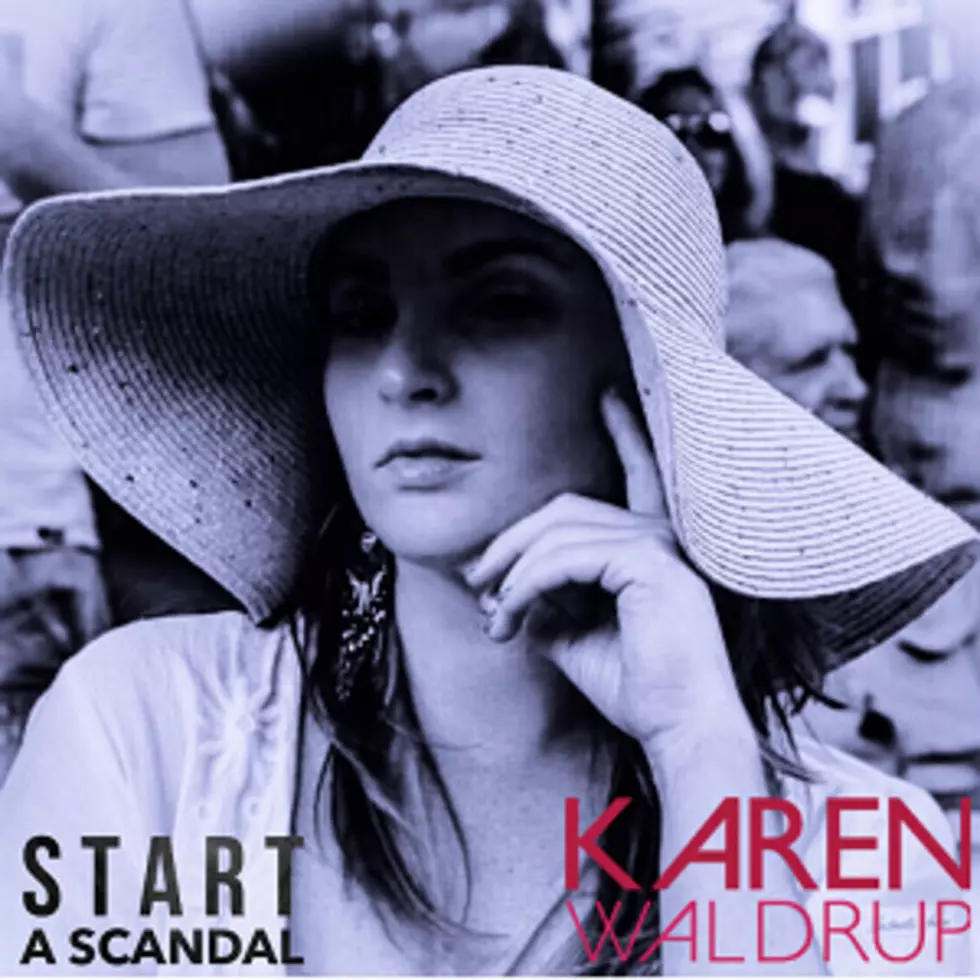 Karen Waldrup, &#8216;Start a Scandal&#8217; [Exclusive Premiere]
