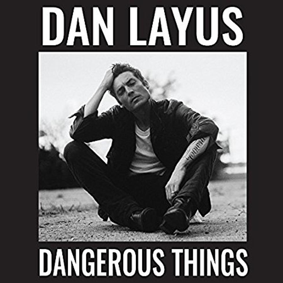 Interview: Dan Layus Embraces &#8216;Dangerous Things&#8217; on Debut Solo Album