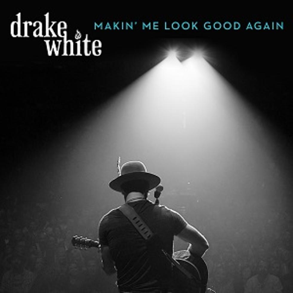 Hear Drake White&#8217;s New Single, &#8216;Makin&#8217; Me Look Good Again&#8217;