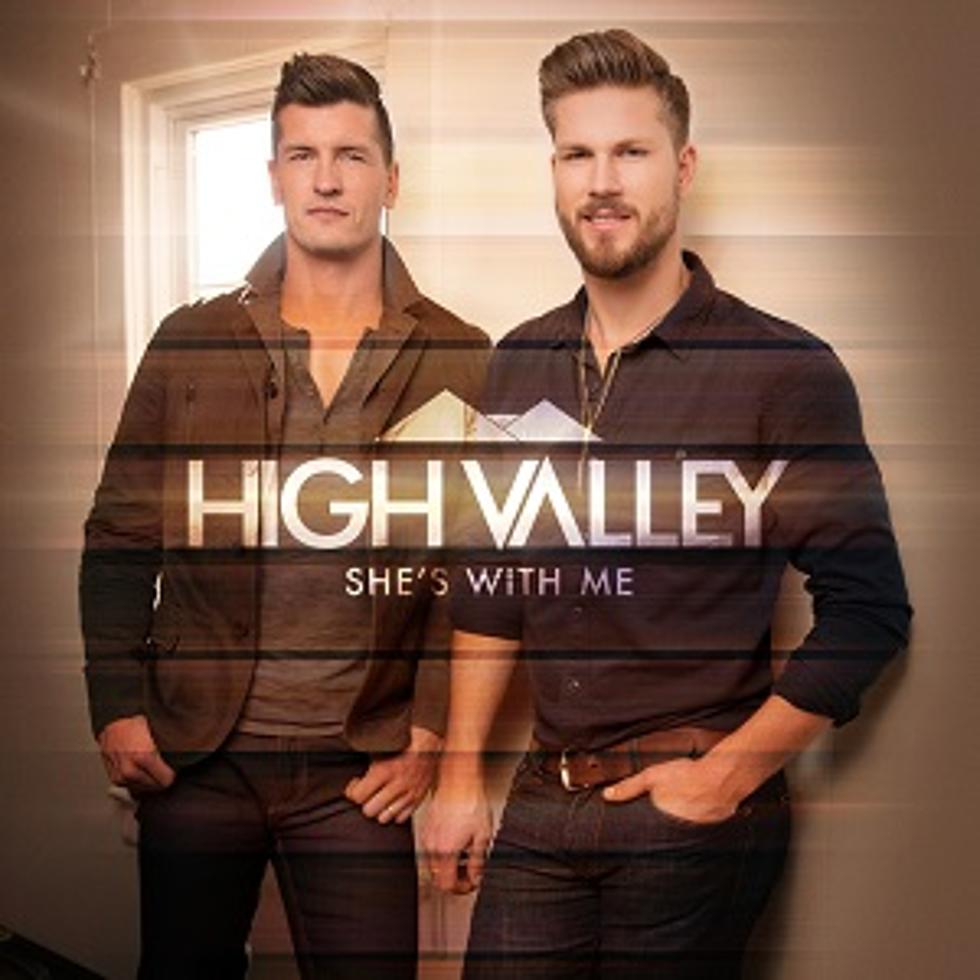 High Valley Release New Single, &#8216;She&#8217;s With Me&#8217; [LISTEN]