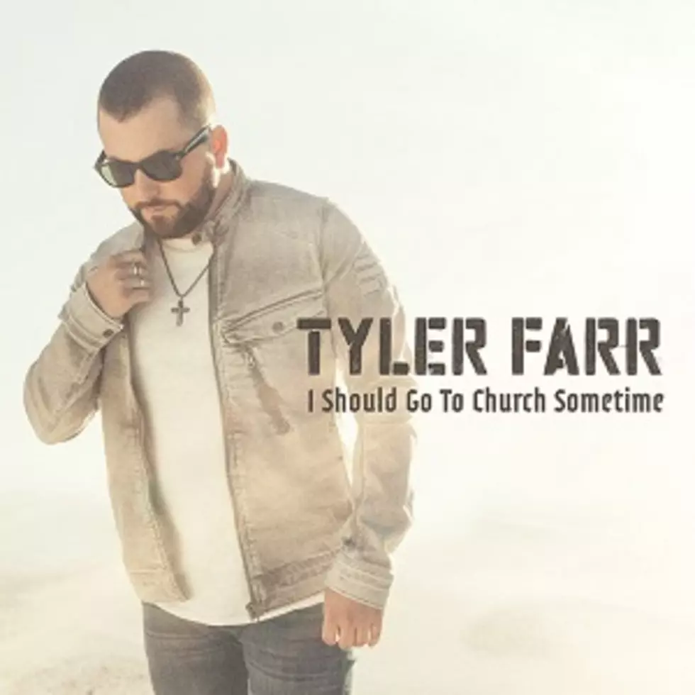 Tyler Farr Shares Brand-New Single, &#8216;I Should Go to Church Sometime&#8217;