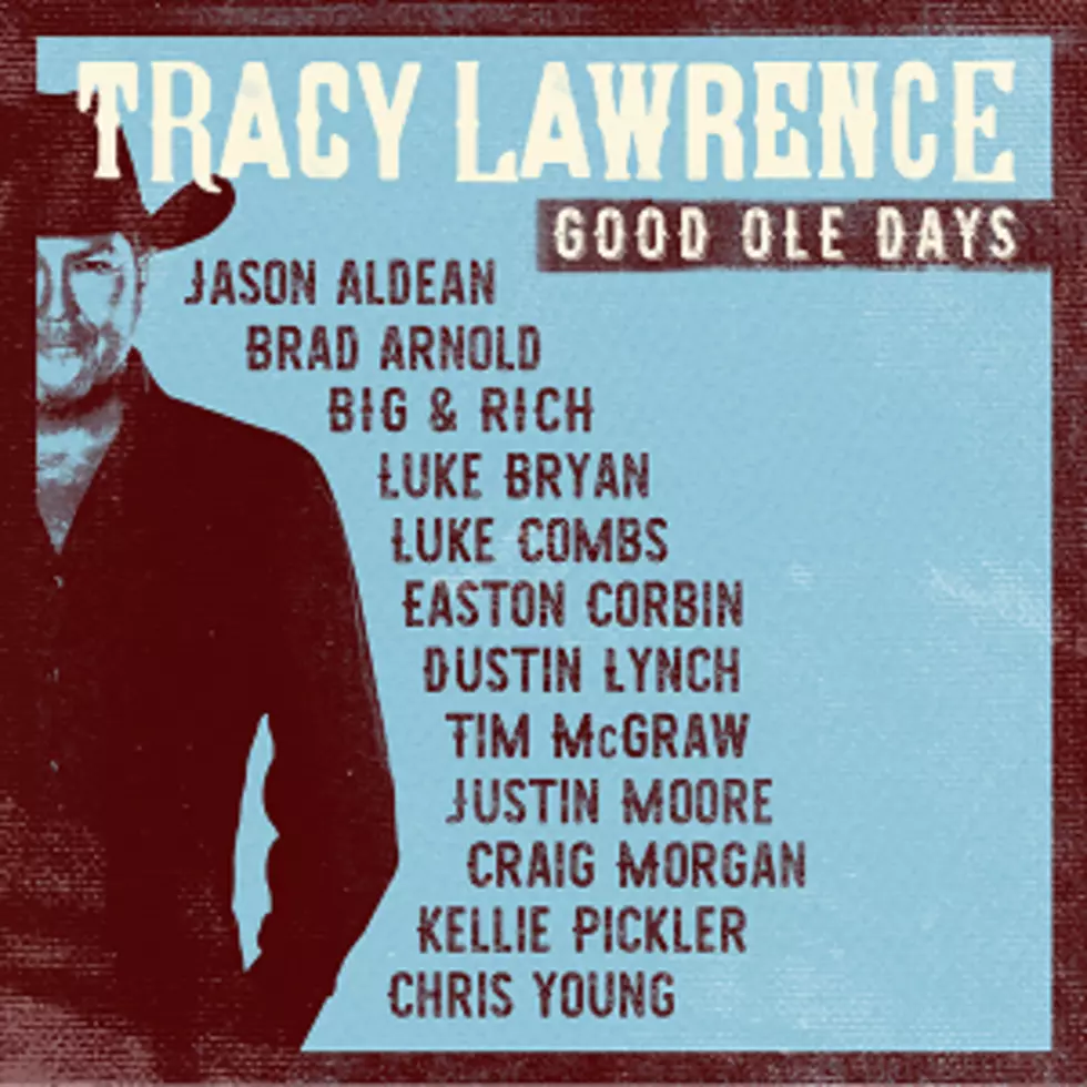 Tracy Lawrence Teams With Fellow Stars for &#8216;Good Ole Days&#8217; Album
