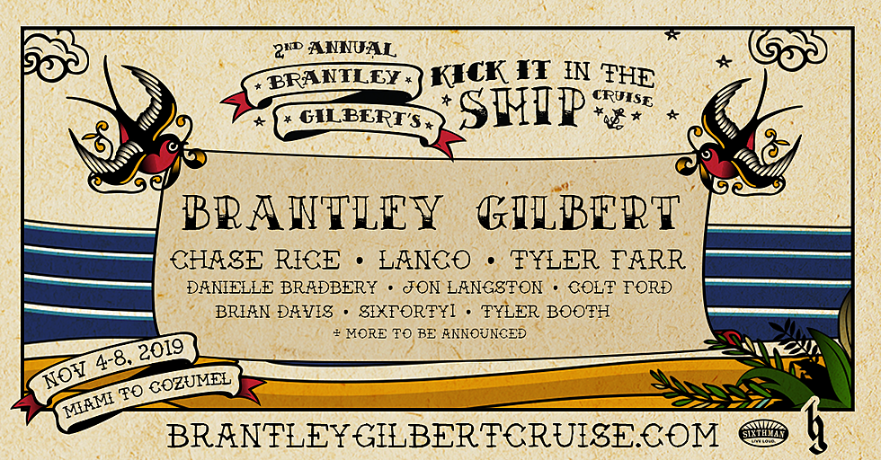 Cruise With Brantley Gilbert, Chase Rice, LANCO and More!