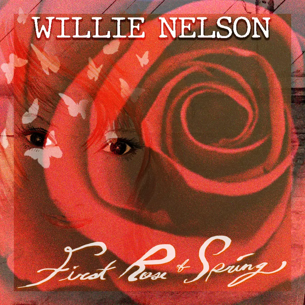 Willie Nelson First Rose of Spring
