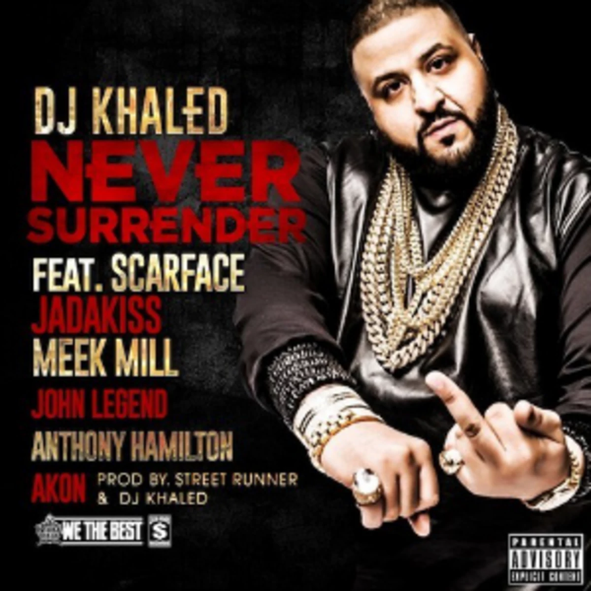 DJ Khaled - 'Never Surrender' Feat. Scarface, Jadakiss, Meek Mill, Akon,  John Legend & Anthony Hamilton