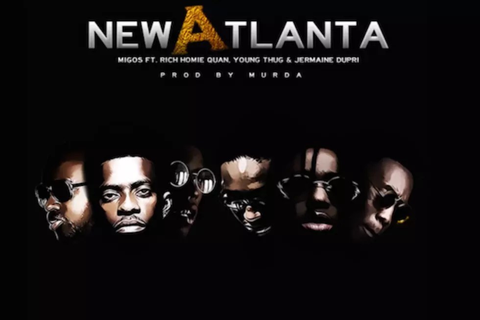 Migos, Rich Homie Quan, Young Thug, Jermaine Dupri Rep ATL on ‘New Atlanta’