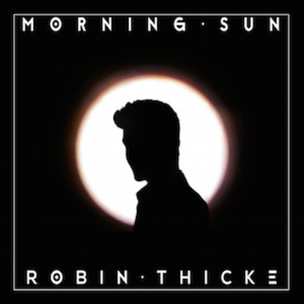 Robin Thicke Returns With Soul Ballad &#8216;Morning Sun&#8217;