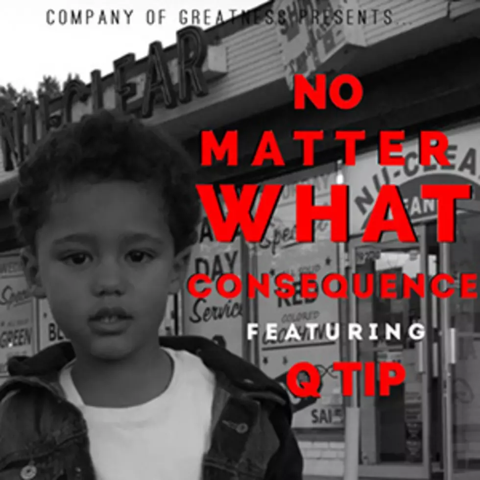Consequence and Q-Tip Team Up for &#8216;No Matter What&#8217;