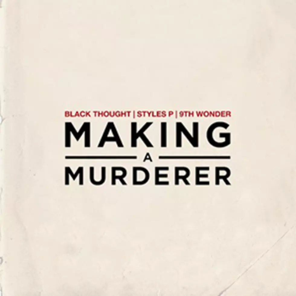Black Thought Goes Bonkers on 9th Wonder-Produced &#8216;Making a Murderer&#8217; With Styles P