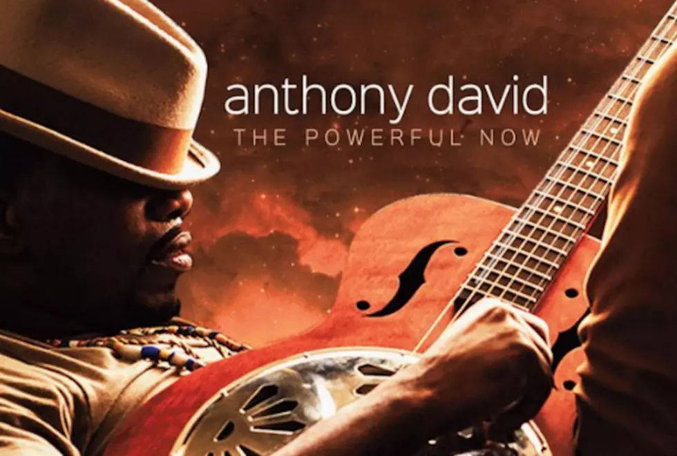 Anthony David Drops His First Album in Four Years, &#8216;The Powerful Now&#8217;
