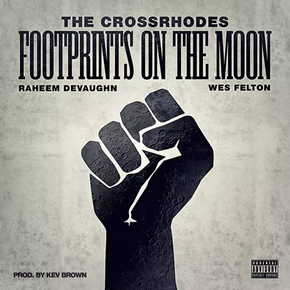 Raheem DeVaughn and Wes Felton Team Up As The CrossRhodes, Drop &#8216;Footprints on the Moon&#8217; [LISTEN]
