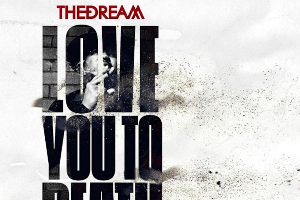 The-Dream Drops New EP ‘Love You to Death’ [STREAM]