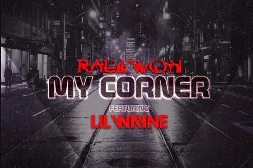 Raekwon and Lil Wayne Take it Back to the Block on 'My Corner' [LISTEN]