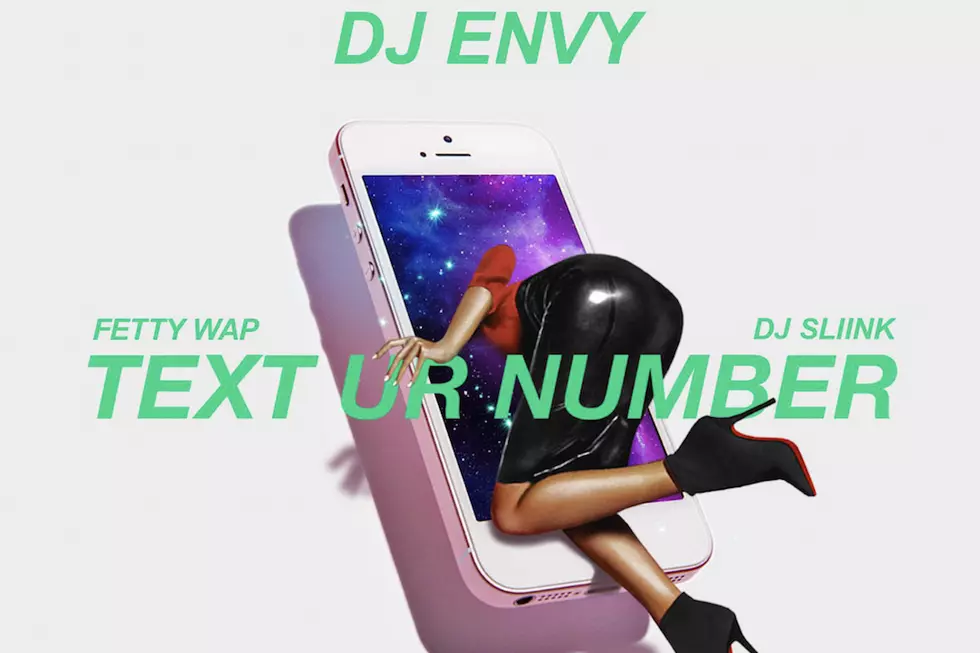 DJ Envy Teams Up With Fetty Wap for the Club Banger ‘Text Ur Number’ [LISTEN]