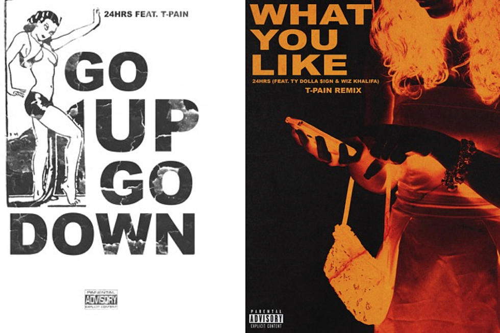 24hrs and T-Pain Team Up on ‘Go Up’ and ‘What You Like’ [LISTEN]