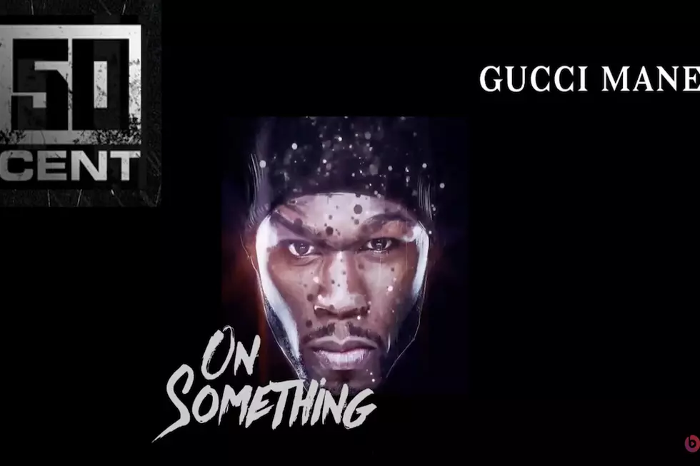 50 Cent Previews ‘On Something’ Feat. Gucci Mane [LISTEN]