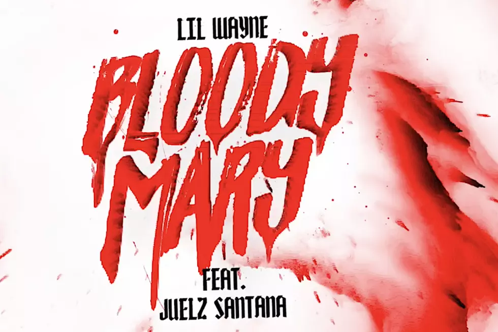 Lil Wayne and Julez Santana Drop Crazy Bars on 'Bloody Mary'
