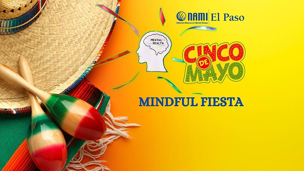 NAMI of El Paso hosts 'Mindful Fiesta’ For Cinco de Mayo